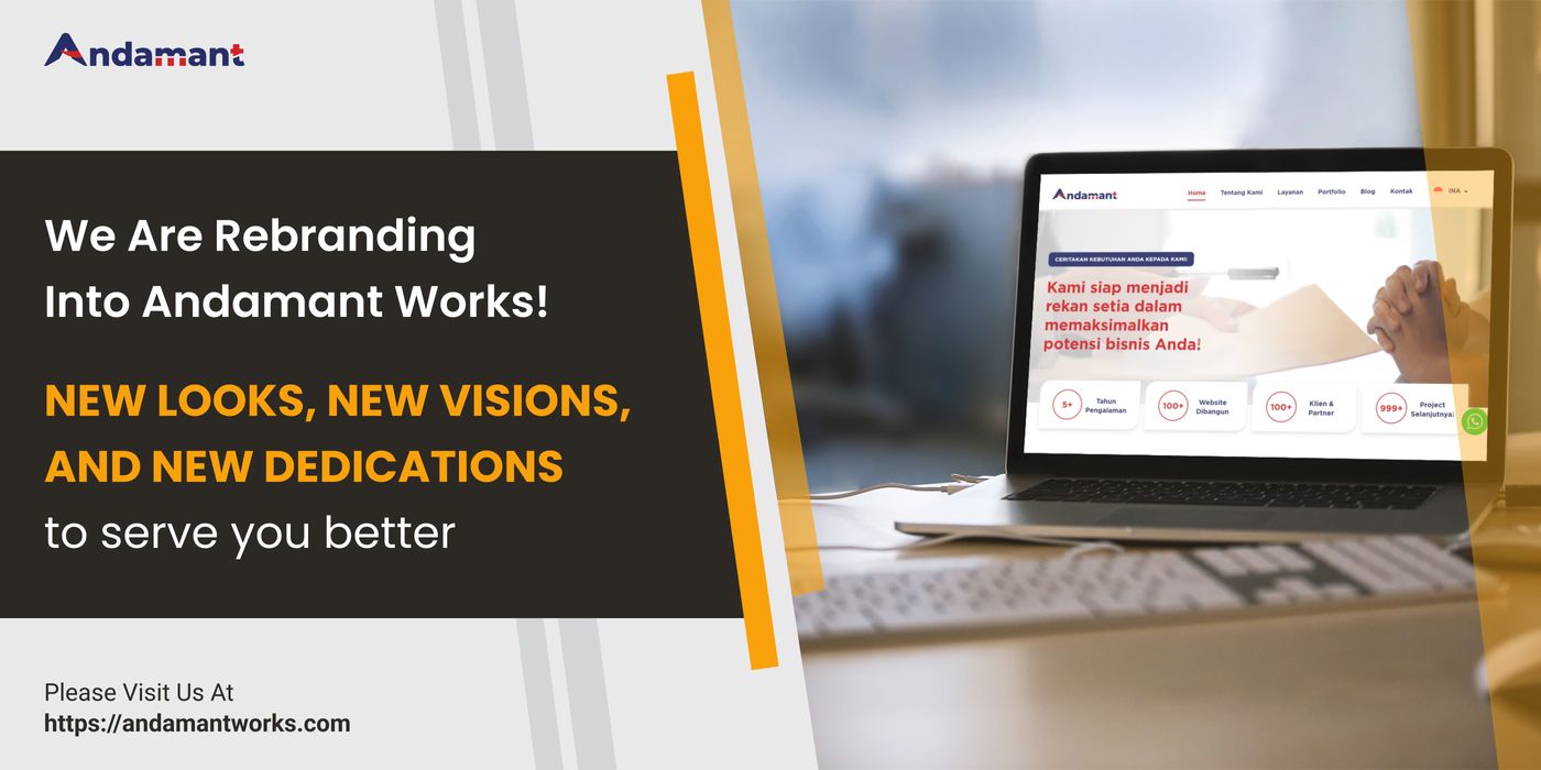 We Are Rebranding Into Andamant Works!